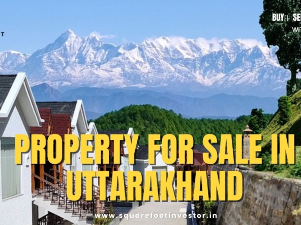 PROPERTY FOR SALE IN UTTARAKHAND