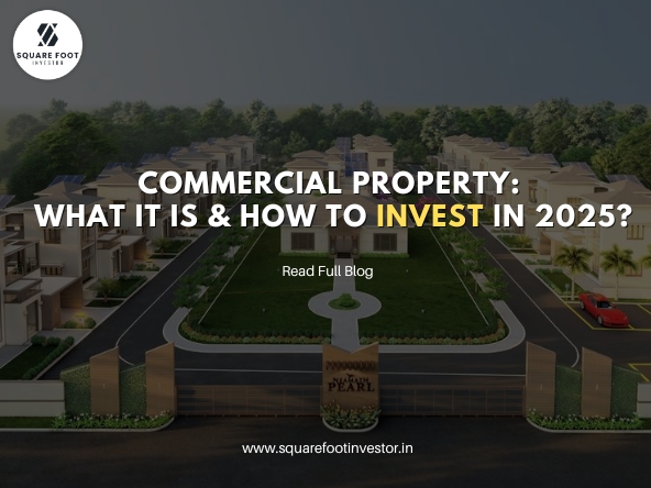 Commercial Property: What It Is & How to Invest in 2025?