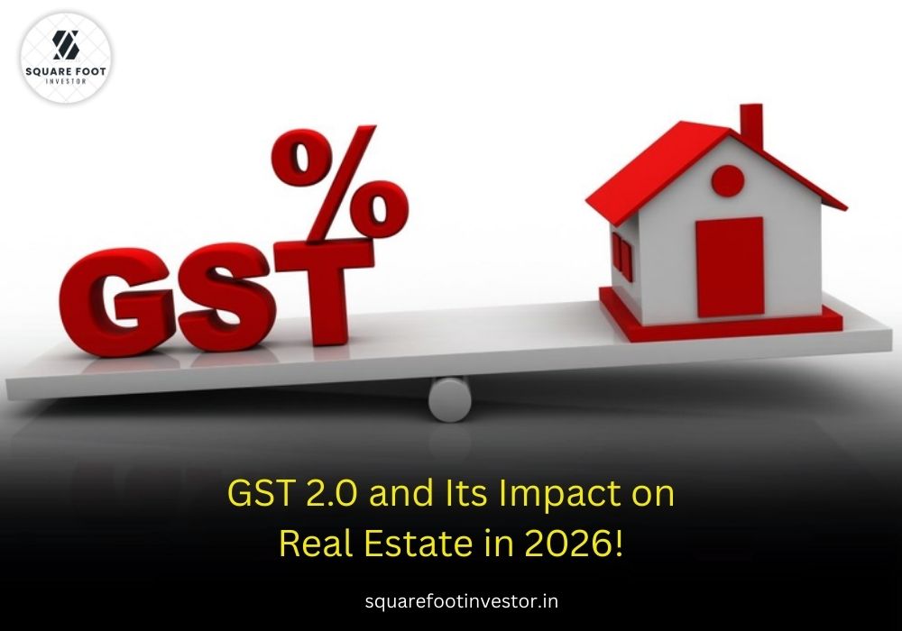 GST 2.0 and Its Impact on Real Estate in 2026!